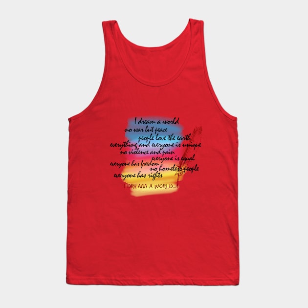 I dream a world Tank Top by Own LOGO